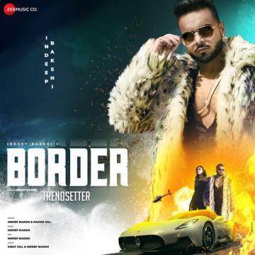 download Border-(From-Trendsetter)--Raman-Gill Indeep Bakshi mp3